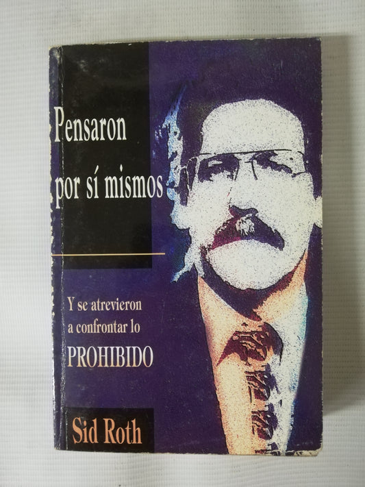 PENSARON POR SI MISMOS - SID ROTH