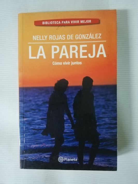 LA PAREJA - NELLY ROJAS  DE GONZALEZ