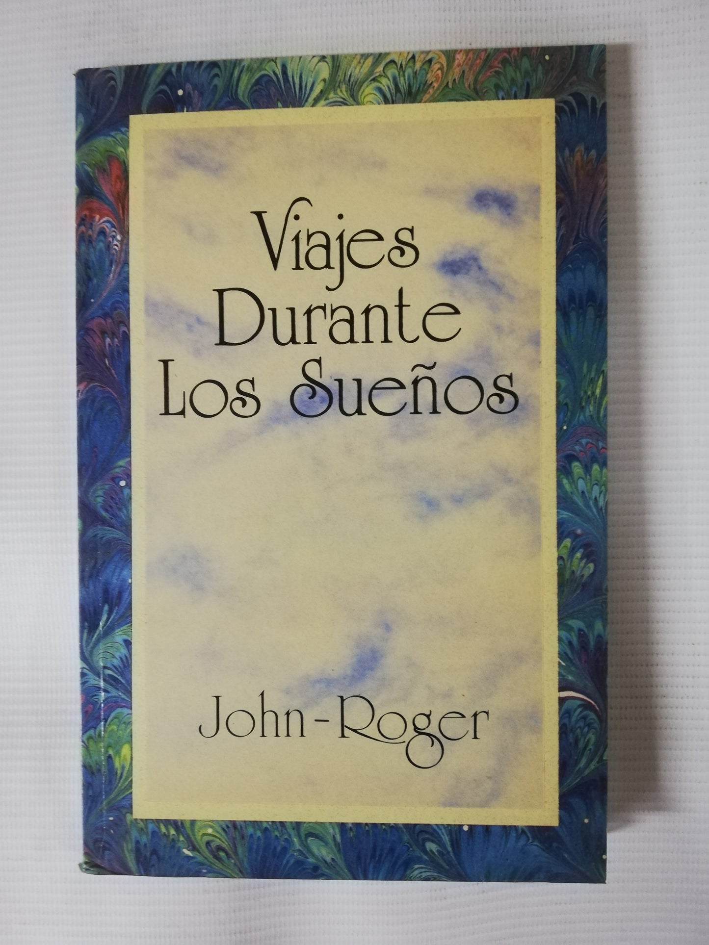 VIAJES DURANTE LOS SUEÑOS - JOHN ROGER