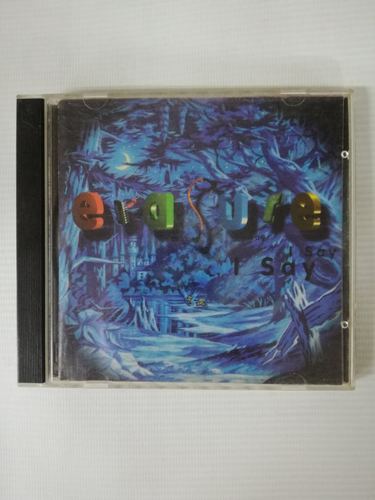 CD ERASURE - I SAY I SAY I SAY