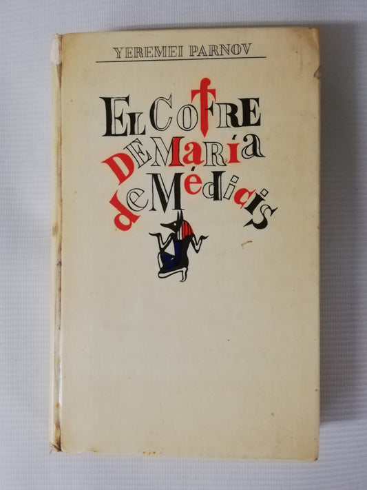 EL COFRE DE MARIA DE MEDICIS - YEREMEI PARNOV