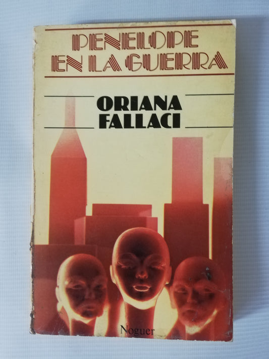 PENÉLOPE EN LA GUERRA - ORIANA FALLACI