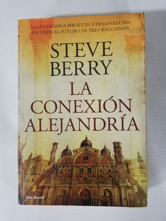 LA CONEXIÓN ALEJANDRIA - STEVE BERRY