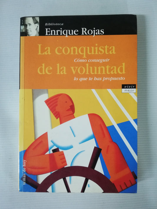 LA CONQUISTA DE LA VOLUNTAD - ENRIQUE ROJAS