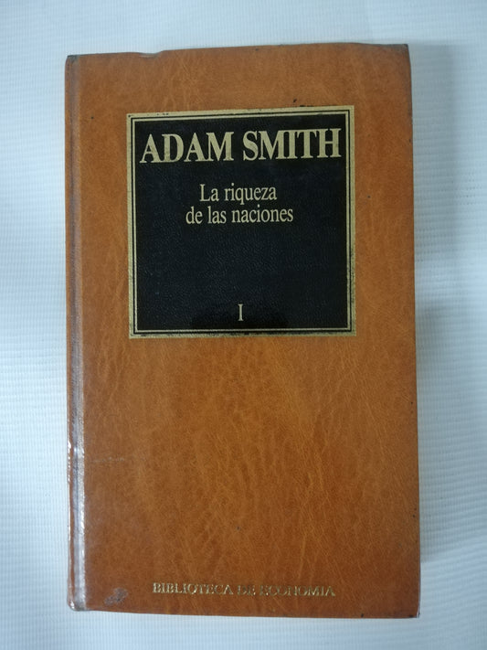LA RIQUEZA DE LAS NACIONES - ADAM SMITH - 3 TOMOS