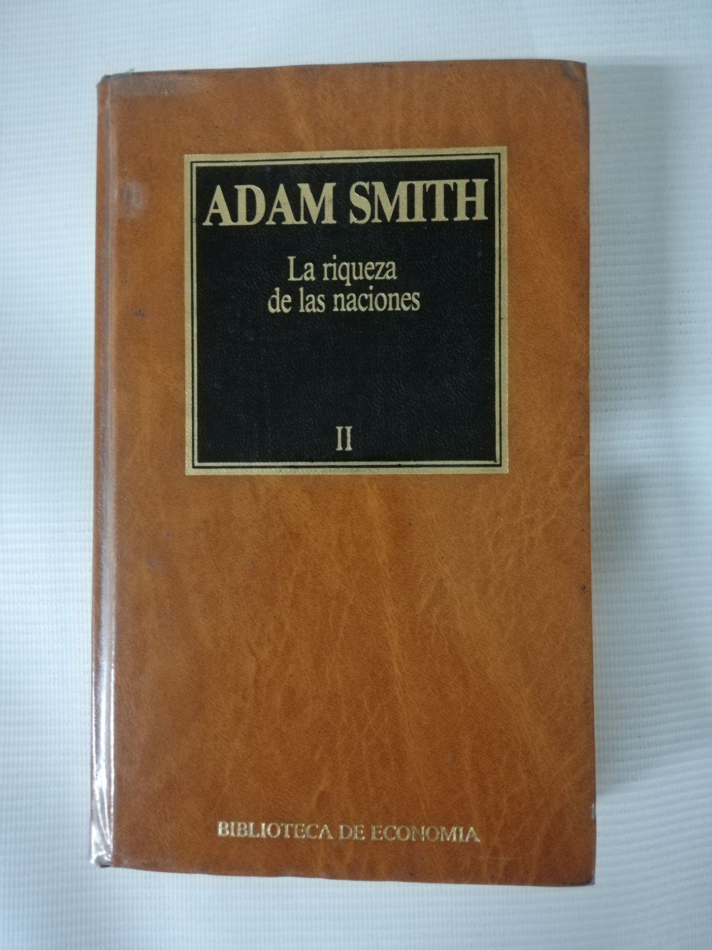 LA RIQUEZA DE LAS NACIONES - ADAM SMITH - 3 TOMOS