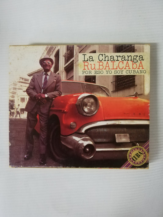 CD LA CHARANGA RUBALCABA - POR ESO SOY CUBANO