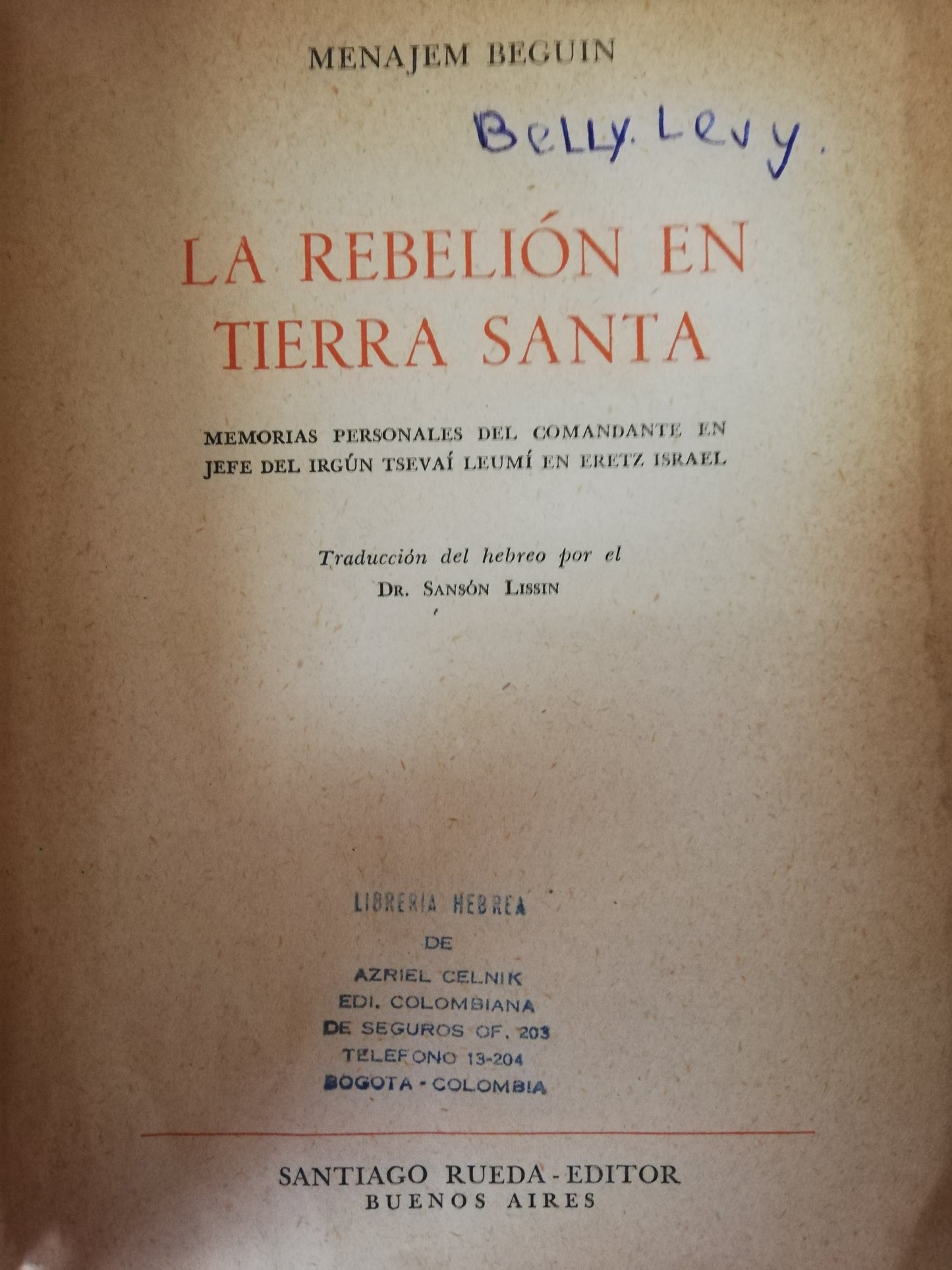 REBELIÓN EN TIERRA SANTA - MENAJEM BEGUIN