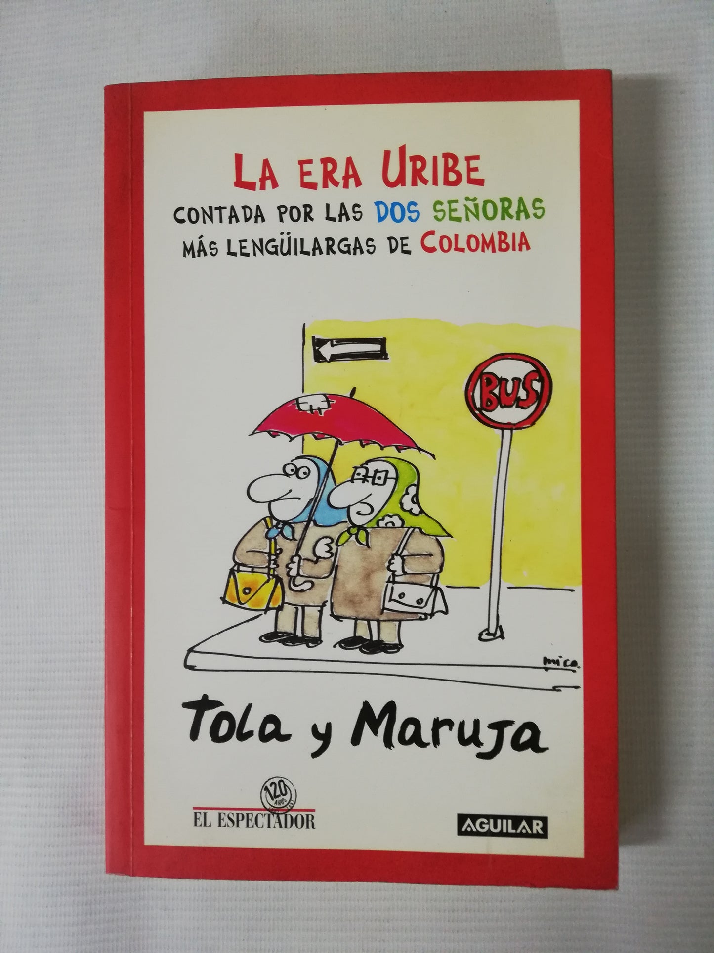 LA ERA URIBE CONTADA POR LAS DOS SEÑORAS MAS LENGÜILARGAS DE COLOMBIA - TOLA Y MARUJA