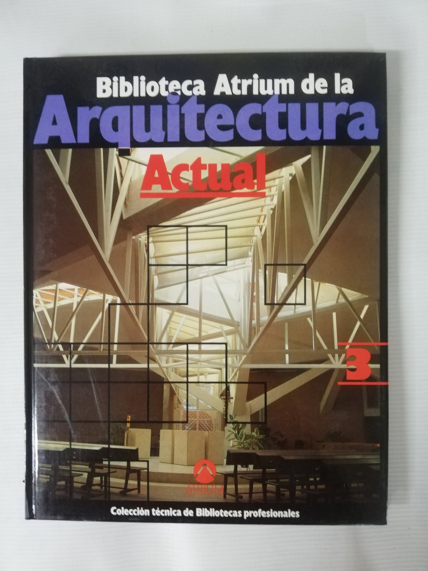 BIBLIOTECA ATRIUM DE LA ARQUITECTURA ACTUAL - 5 TOMOS