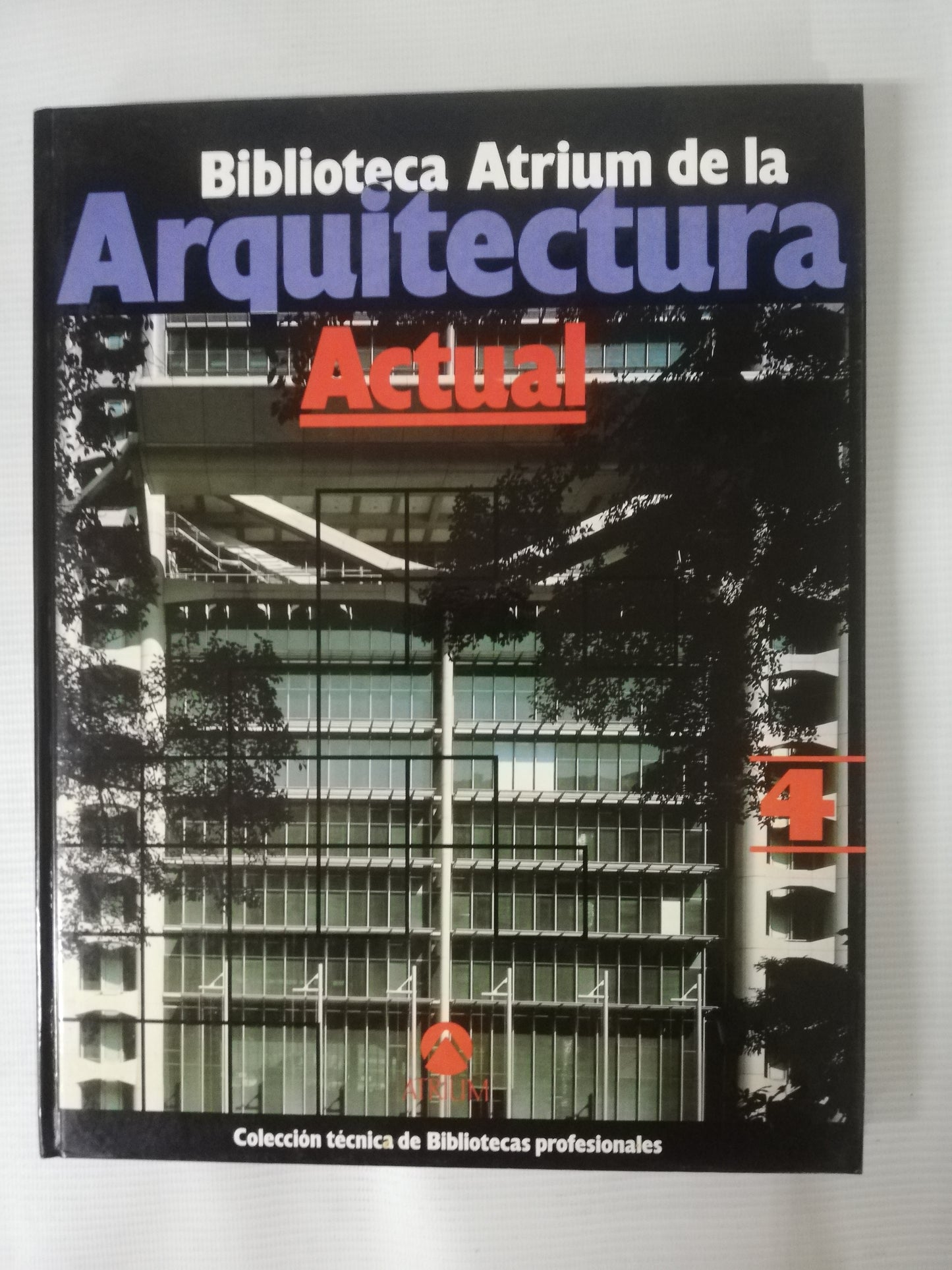 BIBLIOTECA ATRIUM DE LA ARQUITECTURA ACTUAL - 5 TOMOS