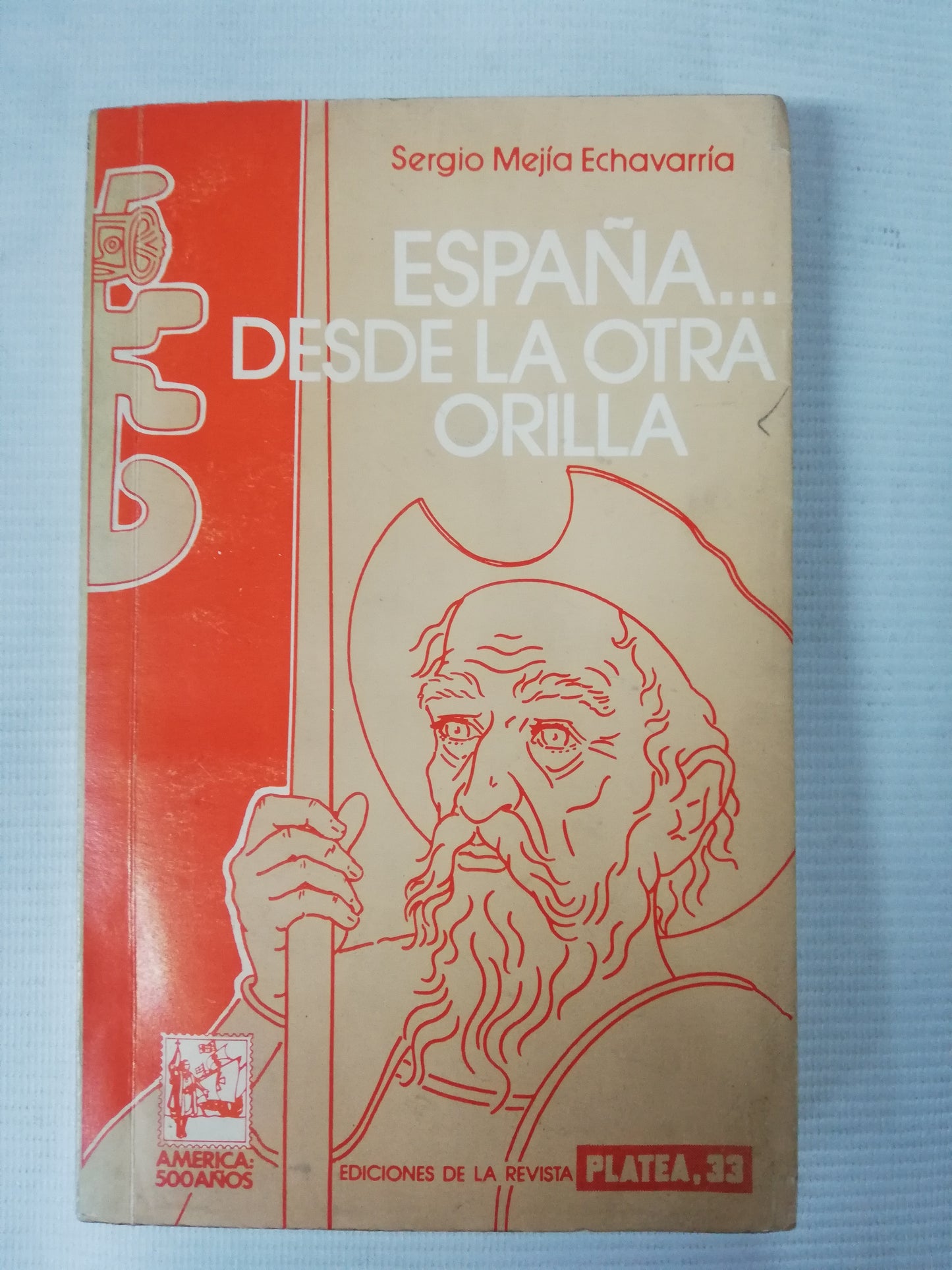 ESPAÑA DESDE LA OTRA ORILLA - SERGIO MEJIA ECHAVARRIA