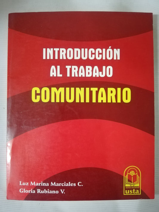 INTRODUCCION AL TRABAJO - LUIS MARINA MARCIALES C. GLORIA RUBIANO V.
