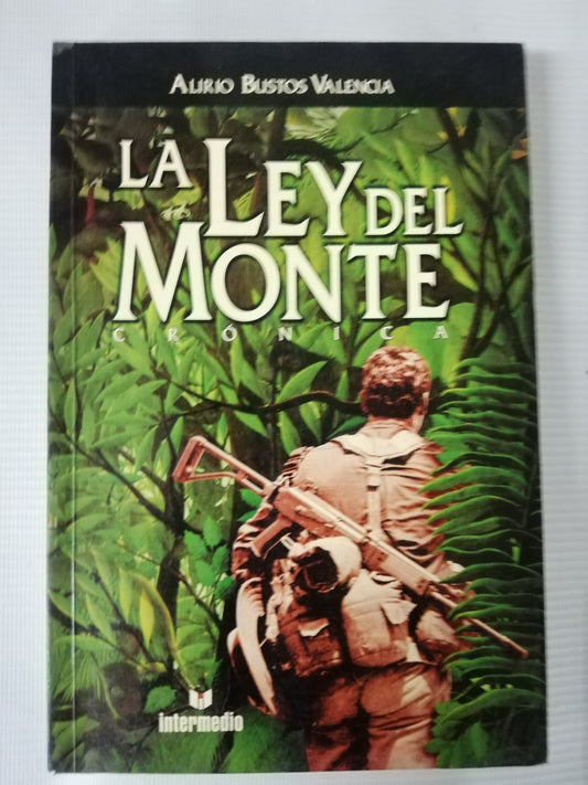 LA LEY DEL MONTE - ALIRIO BUSTOS VALENCIA