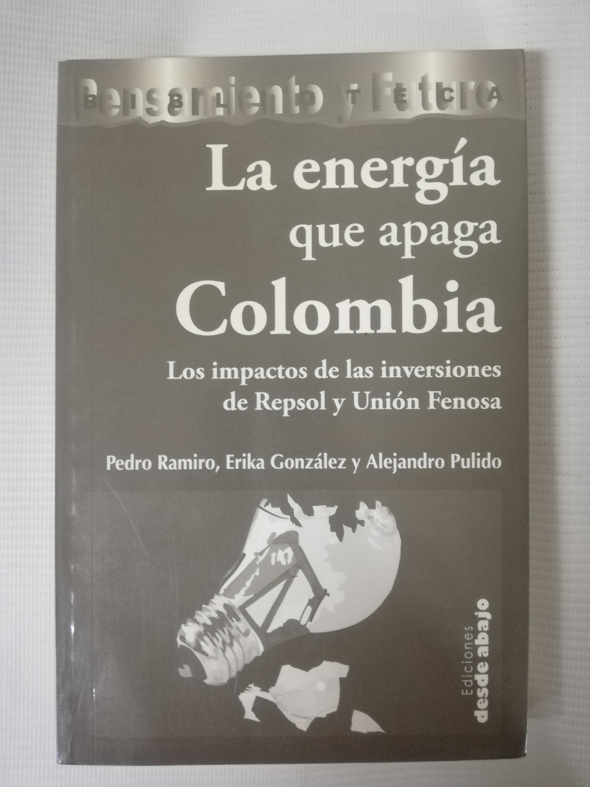 LA ENERGIA QUE APAGA COLOMBIA - PEDRO RAMIRO, ERIKA GONZALEZ Y ALEJANDRO PULIDO