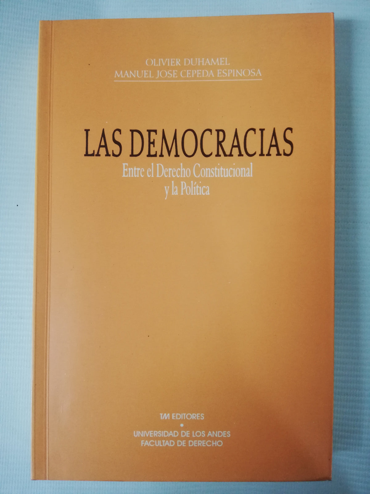 LAS DEMOGRACIAS - OLIVER DUHAMEL - MANUEL JOSE CEPEDA ESPINOSA
