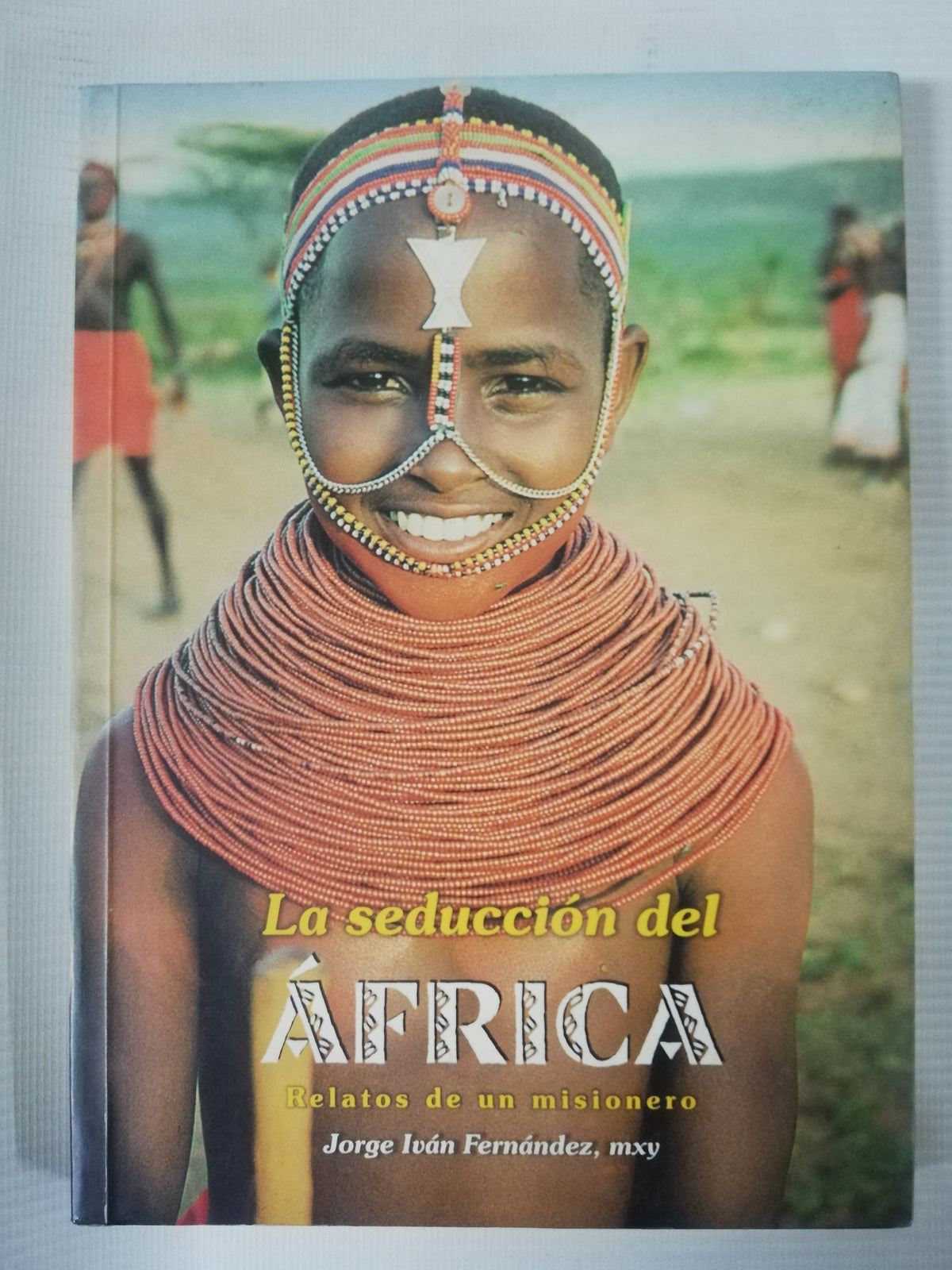 LA SEDUCCION DEL AFRICA - JORGE IVAN FERNANDEZ, MXY