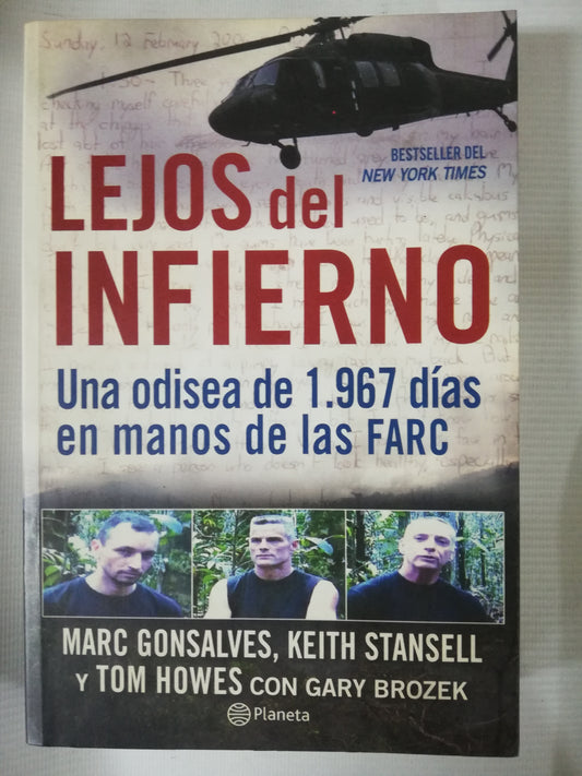 LEJOS DEL INFIERNO - MARC GONSALVES, KEITH STANSELL Y TOM HOWES CON GARY BROZEK