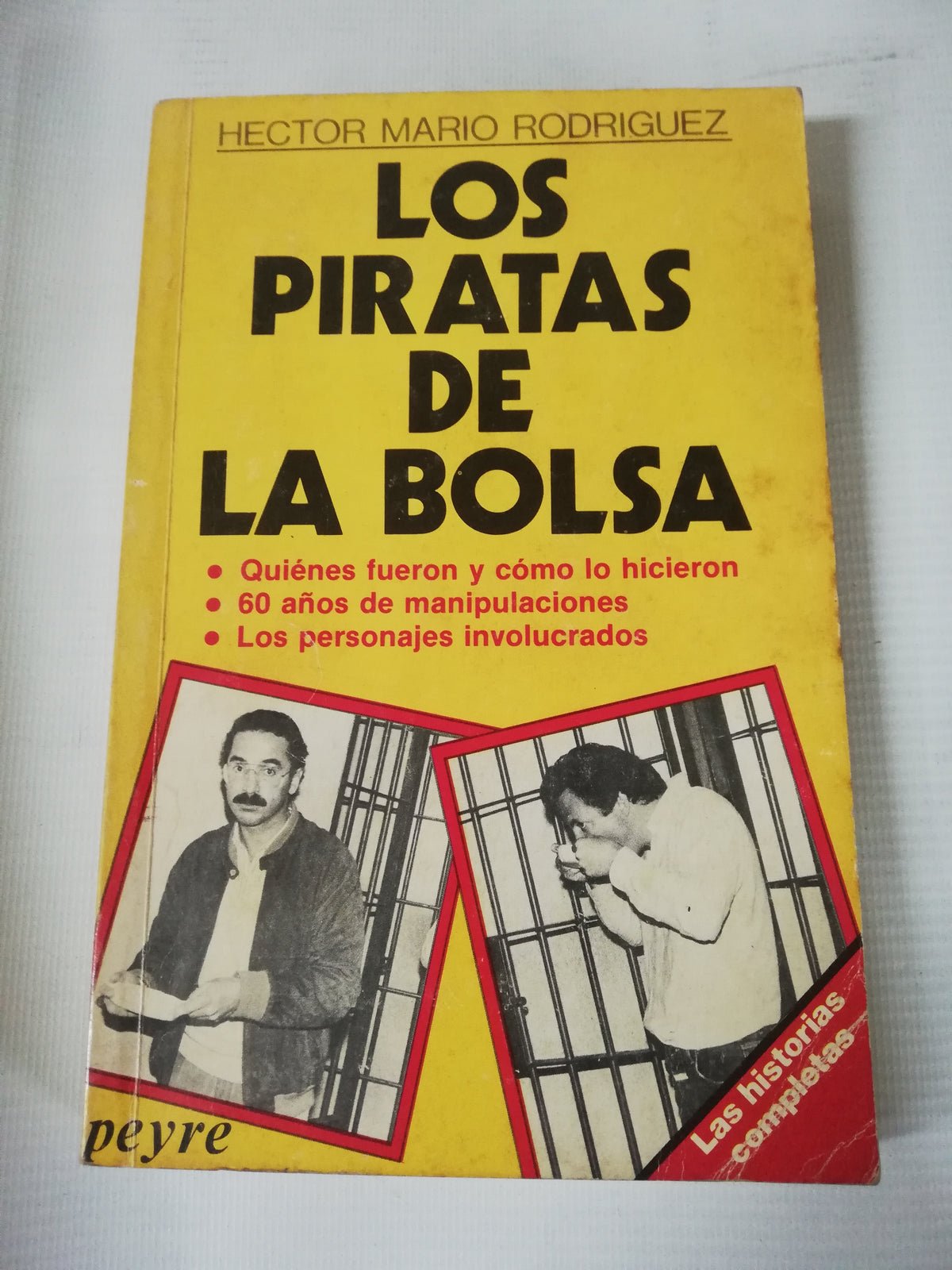 LOS PIRATAS DE LA BOLSA - HECTOR MARIO RODRIGUEZ