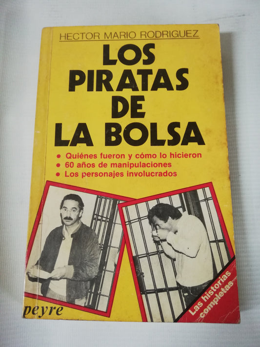 LOS PIRATAS DE LA BOLSA - HECTOR MARIO RODRIGUEZ