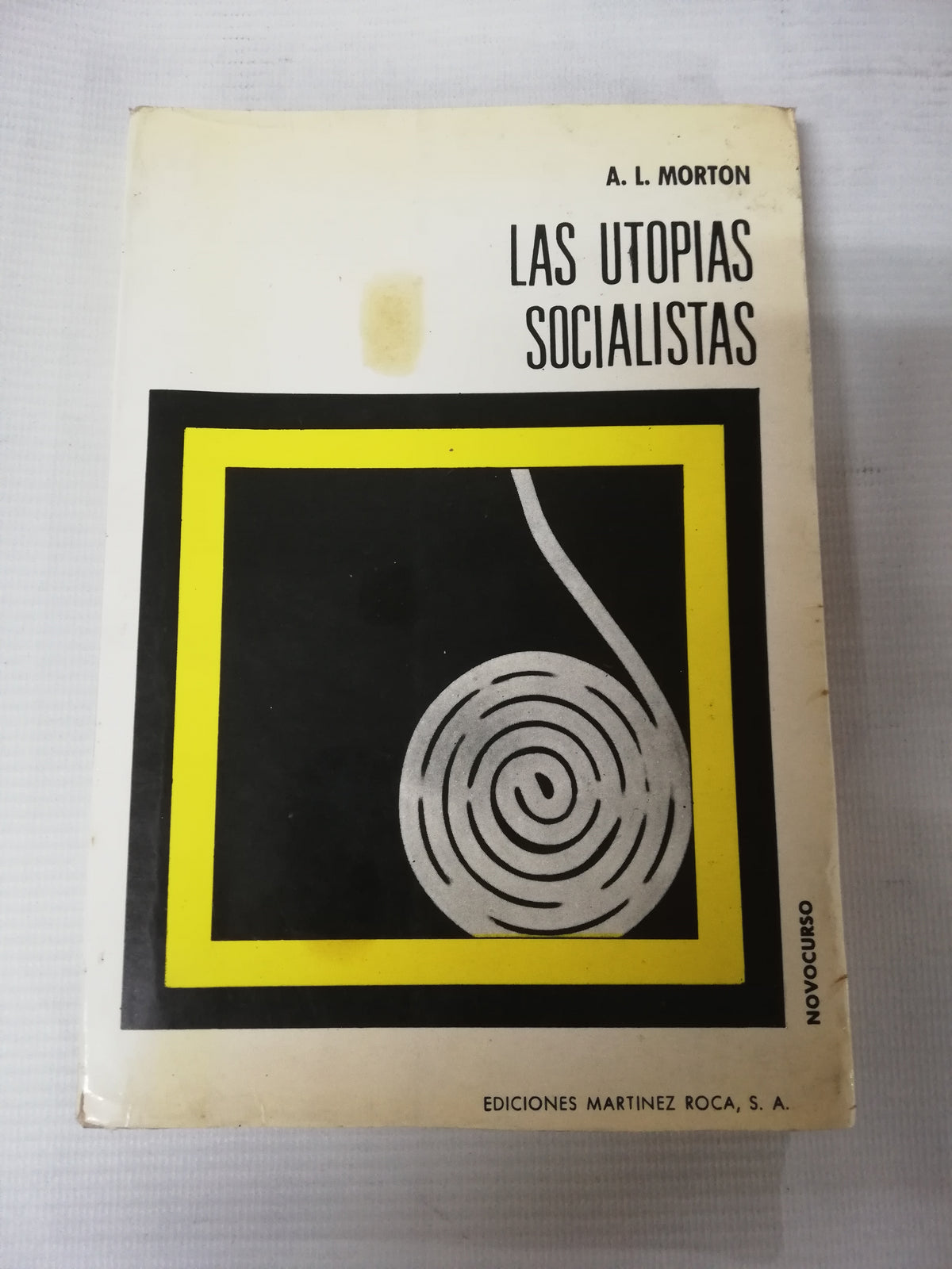 LAS UTOPIAS SOCIALISTAS - A.L. MORTON