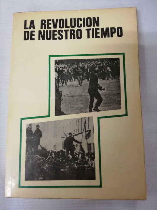 LA REVOLUCION DE NUESTRO TIEMPO - ENSAYOS CRITICOS