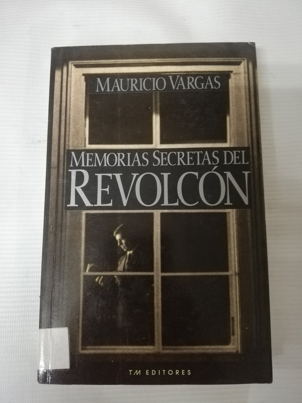 MEMORIAS  SECRETAS DEL REVOLCON - MAURICIO VARGAS