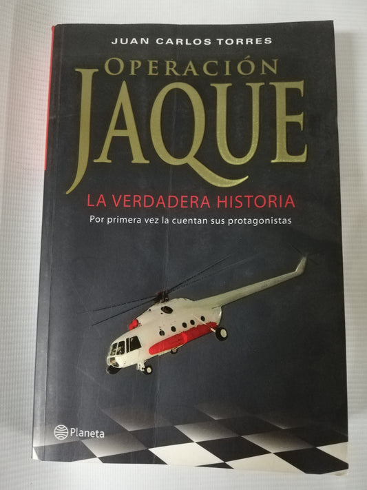 OPERACION JAQUE - JUAN CARLOS TORRES