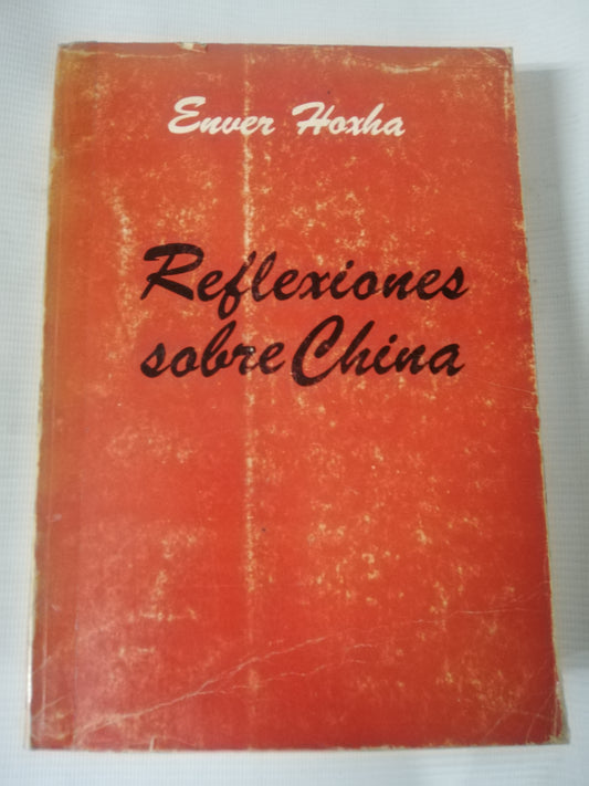 REFLEXIOES SOBRE CHINA - ENVER HOXHA