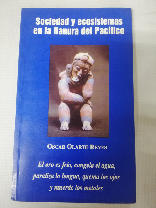 SOCIRDAD Y ECOSISTEMAS EN LA LLANURA DEL PACIFICO - OSCAR OLARTE REYES