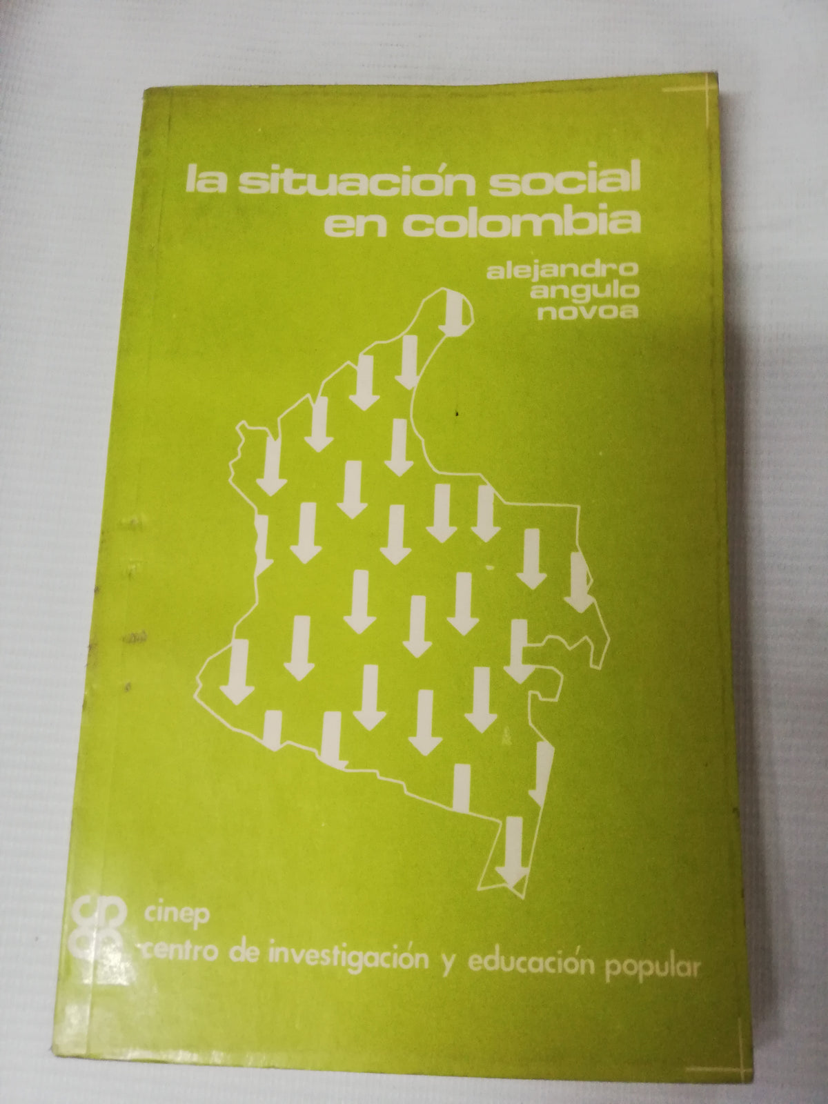 LA SITUACION SOCIAL EN COLOMBIA - ALEJANDRO ANGULO NOVOA
