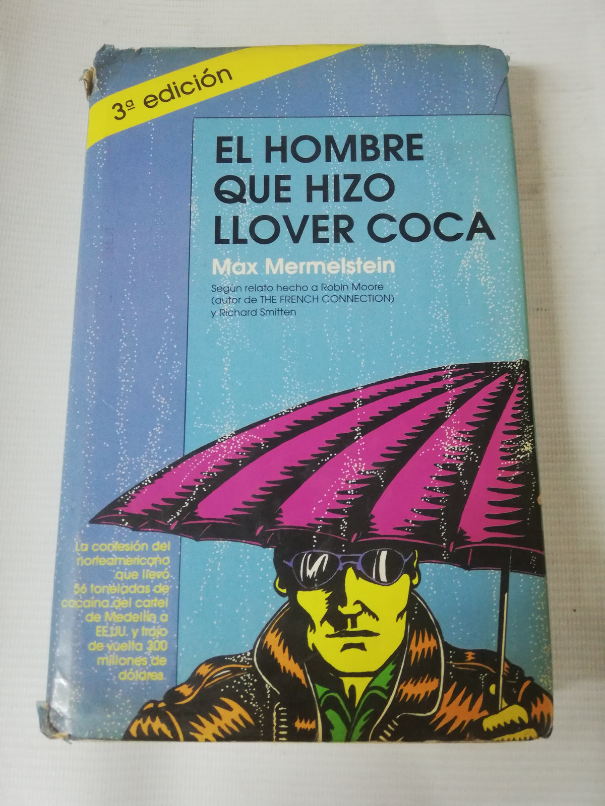 EL HOMBRE QUE HIZO LLOVER  COCA - MAX MERMELSTEIN
