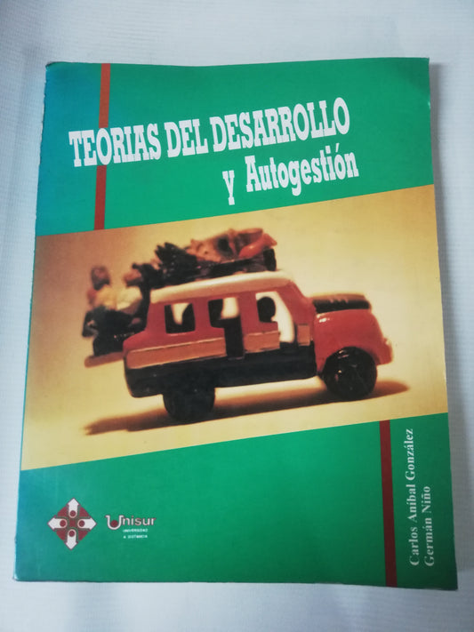 TEORIA DEL DESARROLLO Y AUTOGESTION - CARLOS ANIBAL GONZALEZ GERMAN NIÑO