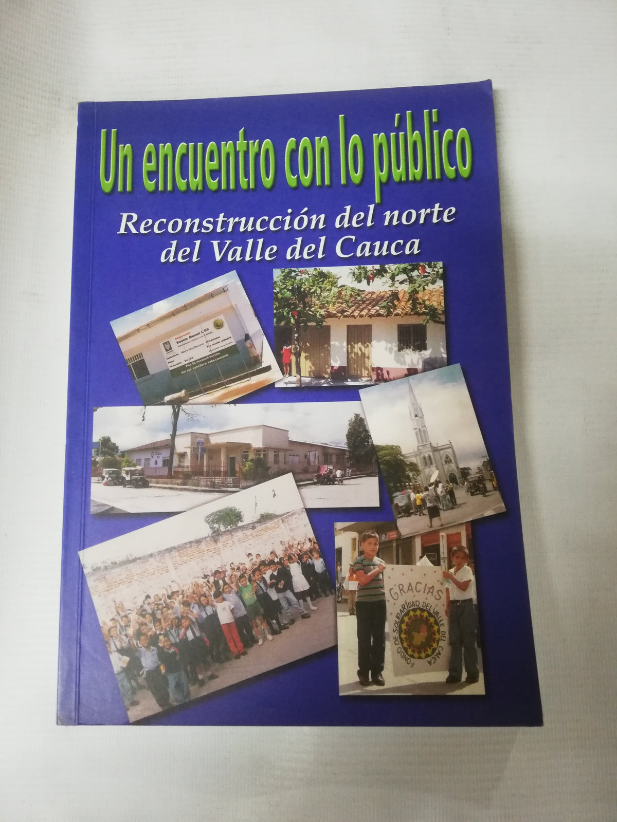 UN ENCUENTRO CON LOS PUBLICO - RECONSTRUCCION DEL NORTE DEL VALLE DEL CAUCA