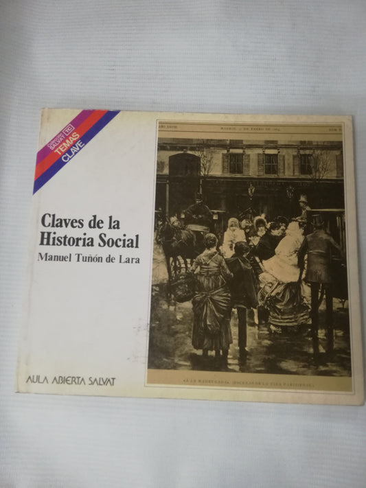 CLAVES DE LA HISTORIA SOCIAL - MANUEL TUÑON DE LARA