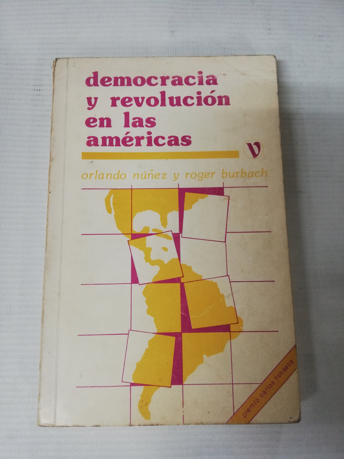 DEMOCRACIA Y REVOLUCION EN LAS AMERICAS - ORLANDO NUÑEZ Y ROGER BURBACH