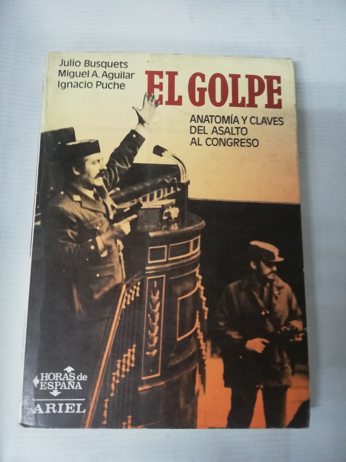 EL GOLPE - JULIO BUSQUETS, MIGUEL A. AGUILAR IGNACIO PUCHE
