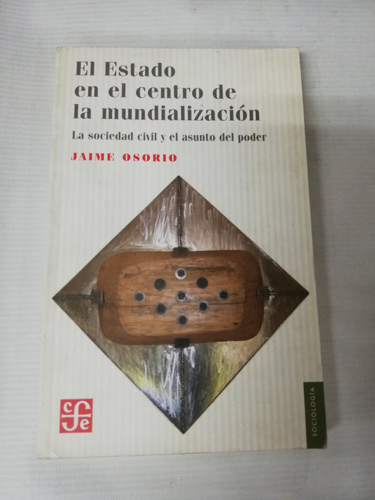 EL ESTADO EN EL CENTRO DE LA MUNDIALIZACION - JAIME OSORIO