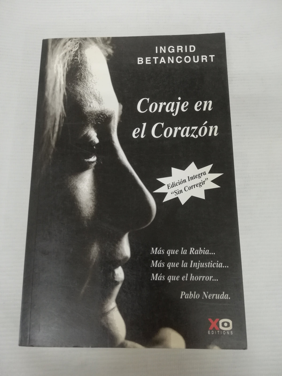 CORAJE EN EL CORAZON - INGRID BETANCOURT