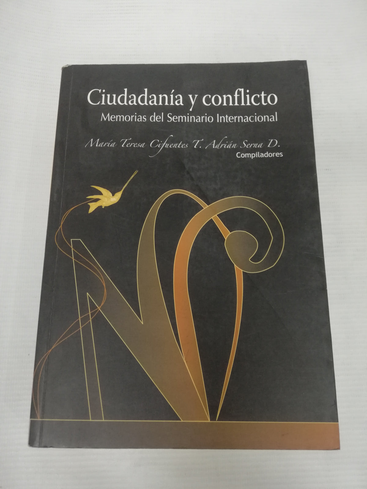 CIUDADANIA Y CONFLICTO - MARIA TERESA CIFUENTES T. ADRIAN SERNA D.