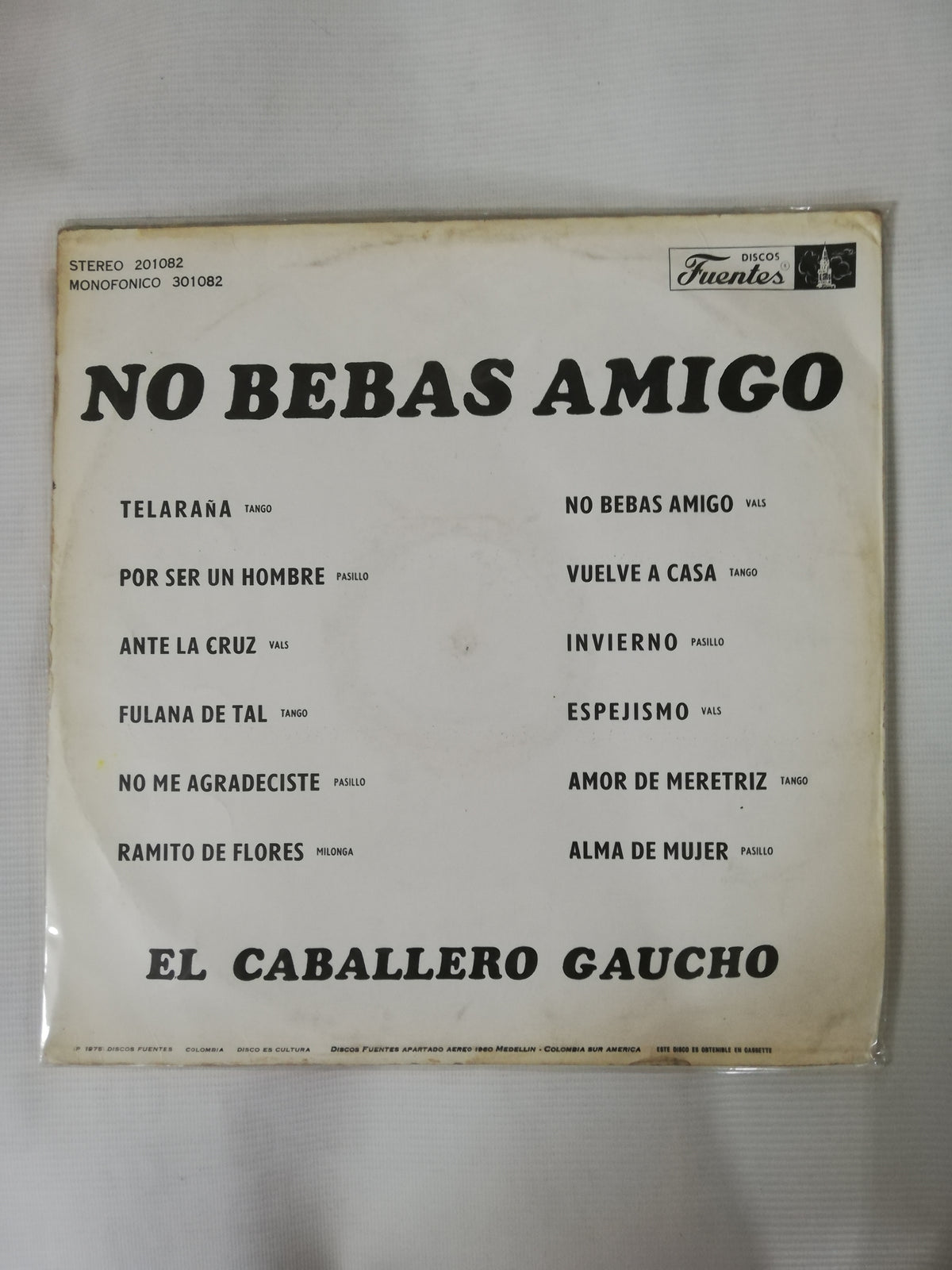 LP EL CABALLERO GAUCHO - NO BEBAS AMIGO