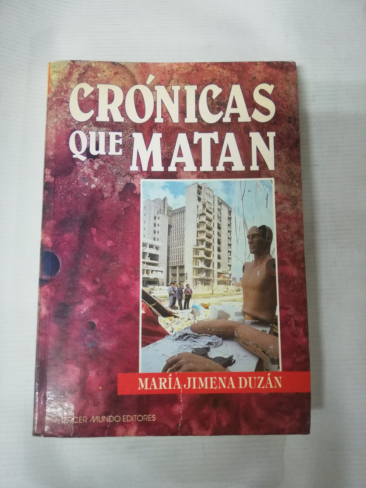 CRONICAS QUE MATAN - MARIA JIMENA DUZAN