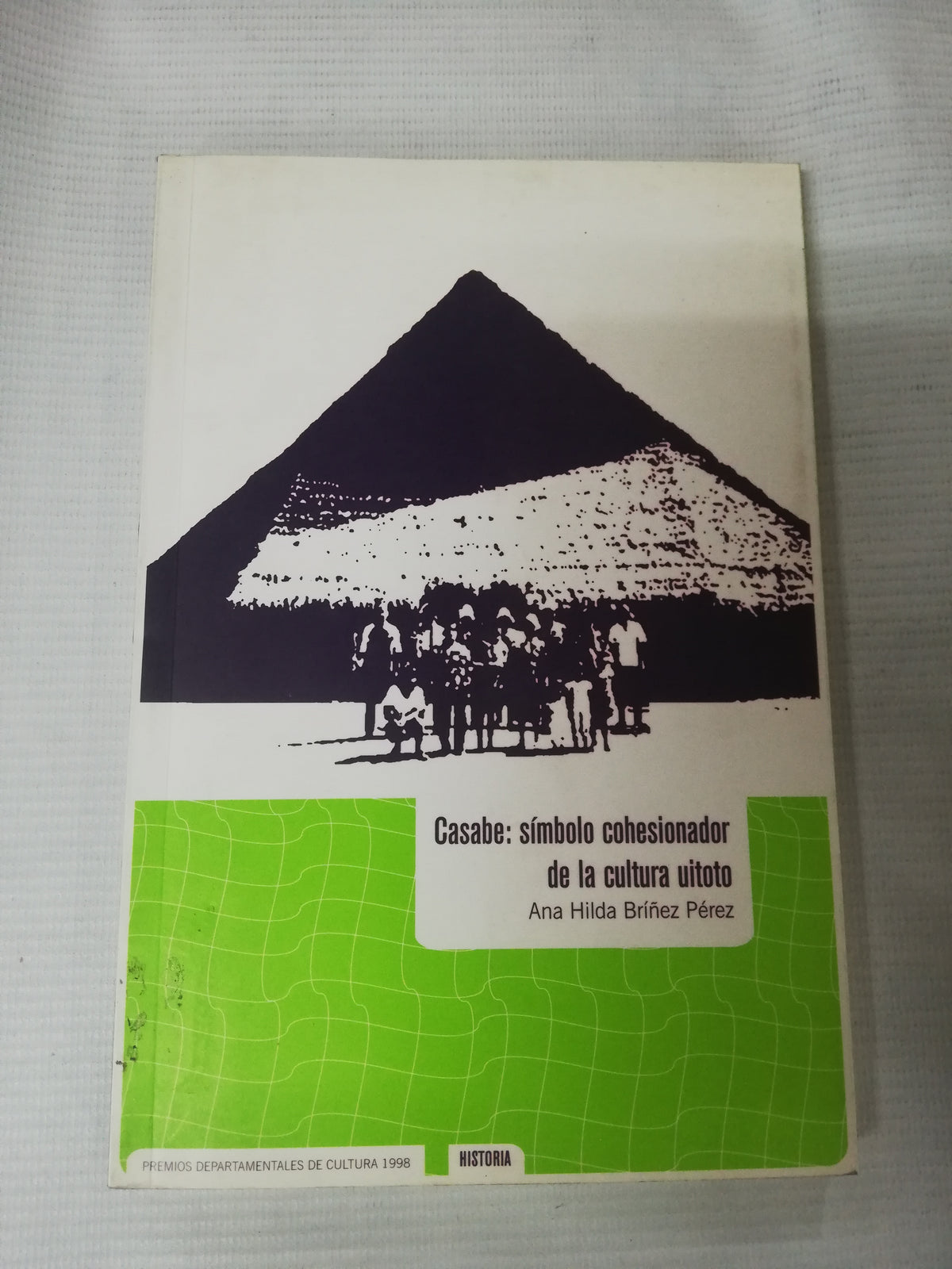 CASABE: SIMBOLO COHESIONADOR DE LA CULTURA UITOTO - ANA HILDA BRIÑEZ P.