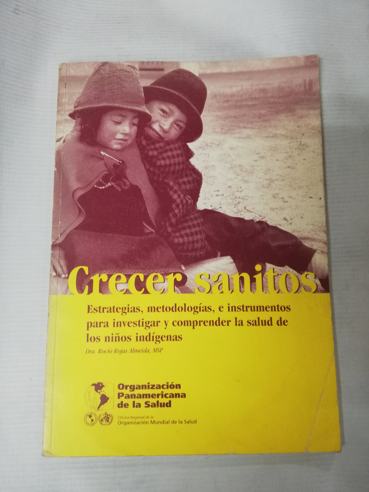 CRECER SANITOS - DRA. ROCIO ROJAS ALMEIDA, MSP