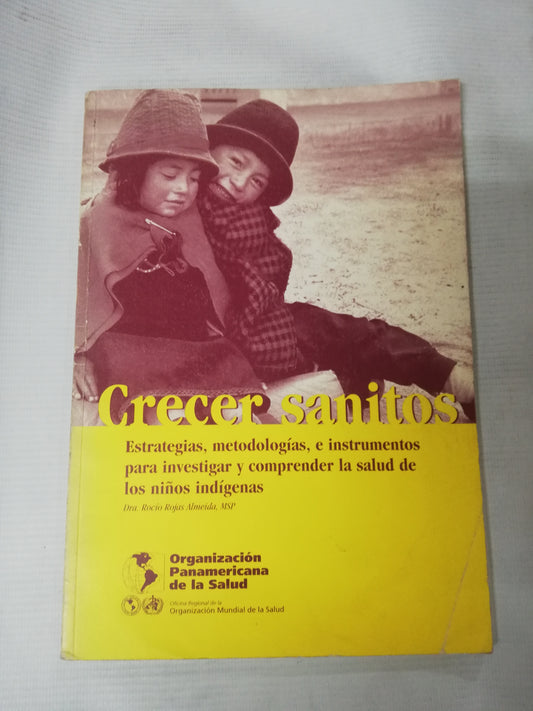 CRECER SANITOS - DRA. ROCIO ROJAS ALMEIDA, MSP