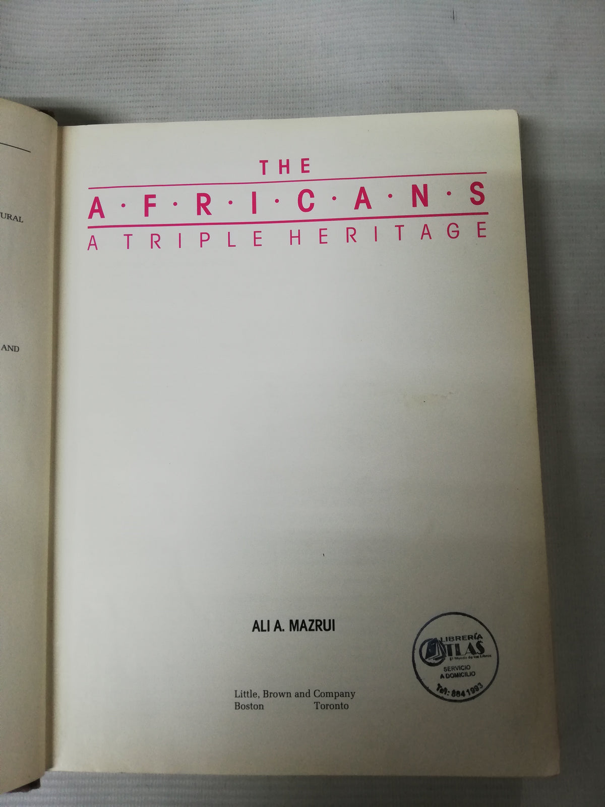 THE AFRICANS A TRIPLEHEITAGE - ALI A. MAZRUI