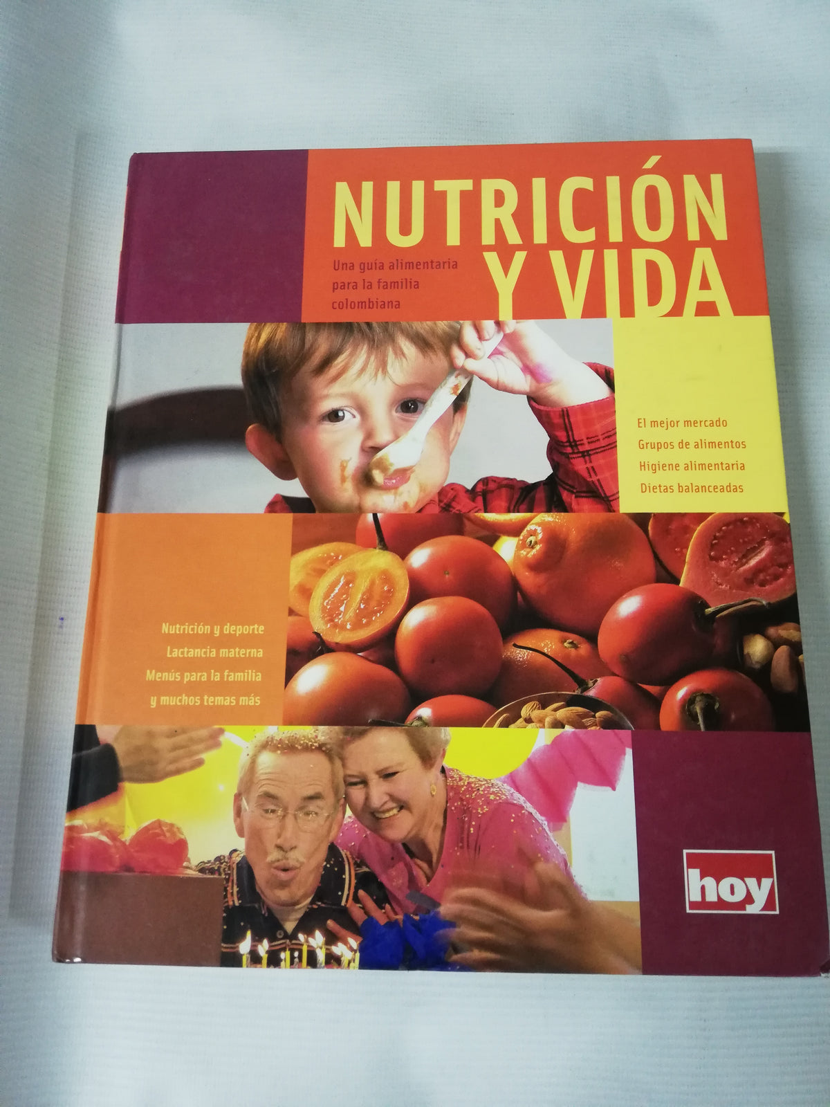 NUTRICION Y VIDA - UNA GUIA ALIMENTARIA PARA LA FAMILIA COLOMBIANA