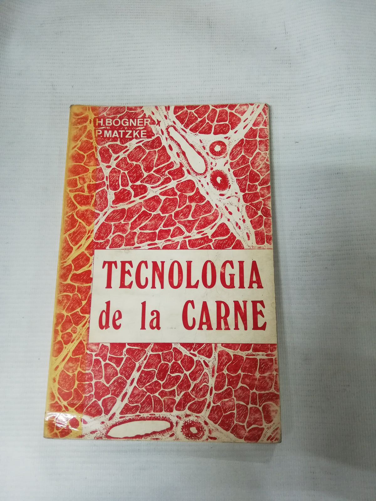 TECNOLOGIA DE LA CARNE - H.BOGNER P. MATZKE