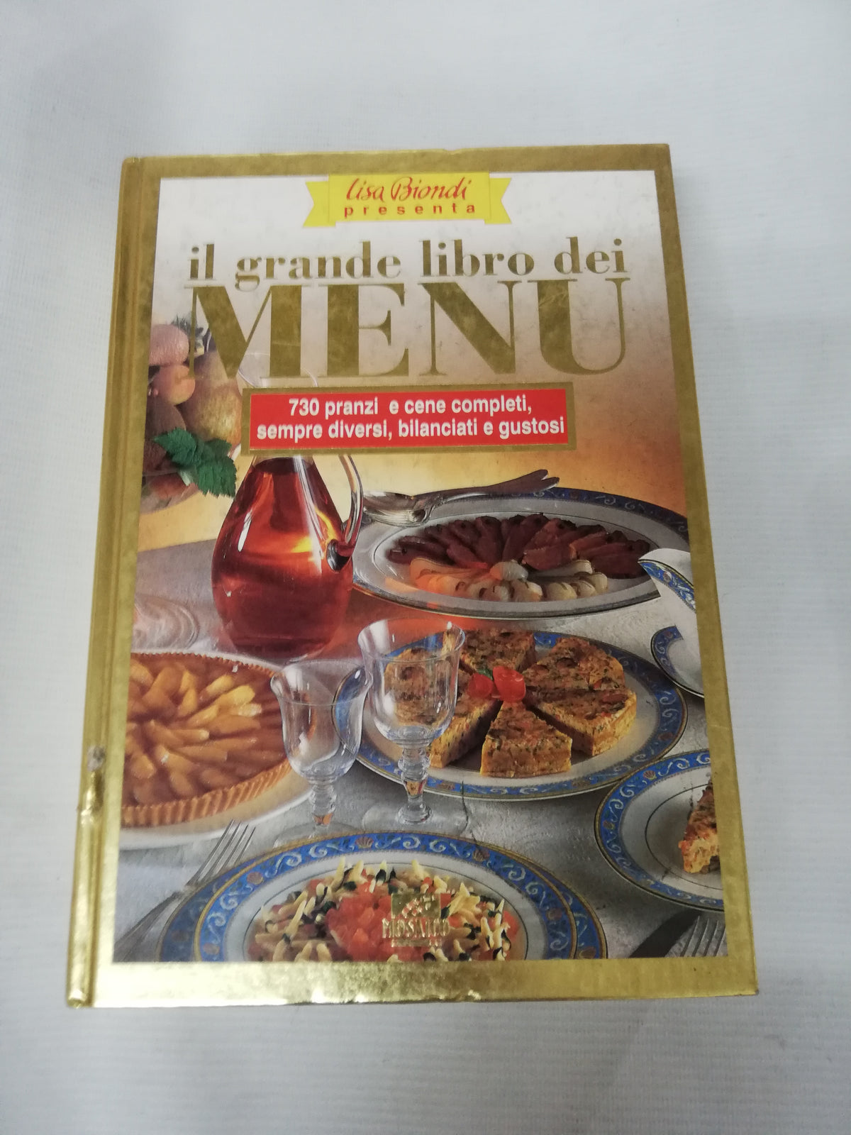 IL GRANDE LIBRO DEI MENU - LISA BIONDI