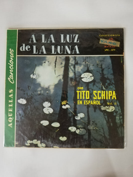 LP TITO SCHIPA - A LA LUZ DE LA LUNA CON TITO SCHIPA EN ESPAÑOL VOL. II